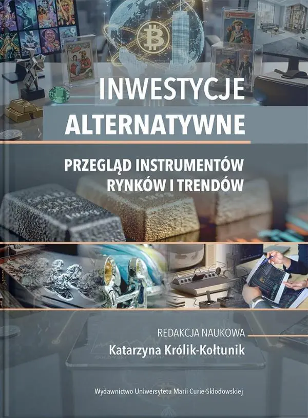 Książka - Inwestycje alternatywne. Przegląd instrumentów rynków i trendów