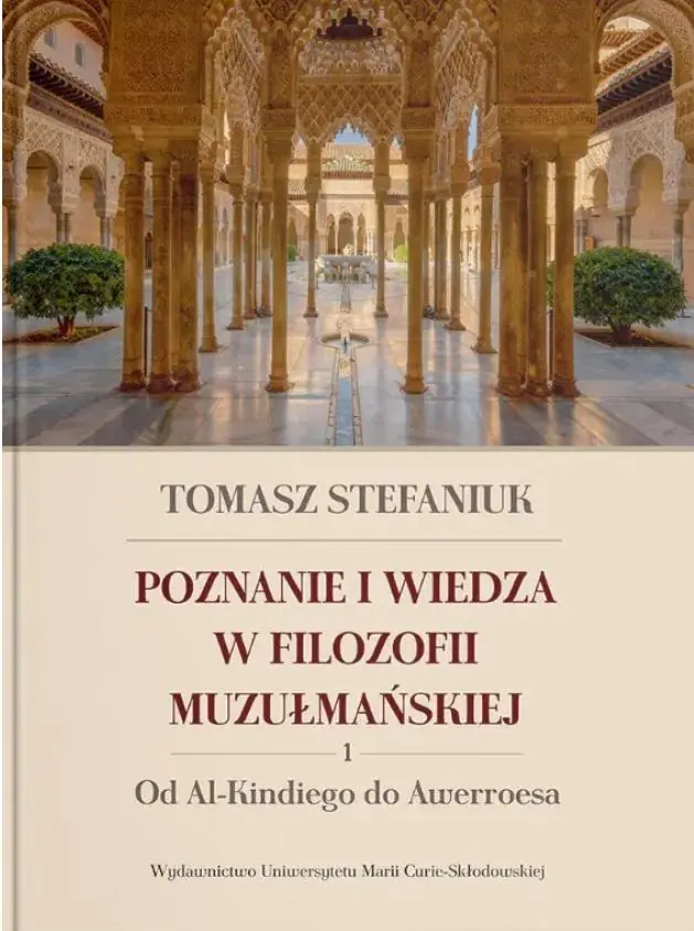 Książka - Poznanie i wiedza w filozofii muzułmańskiej T.1
