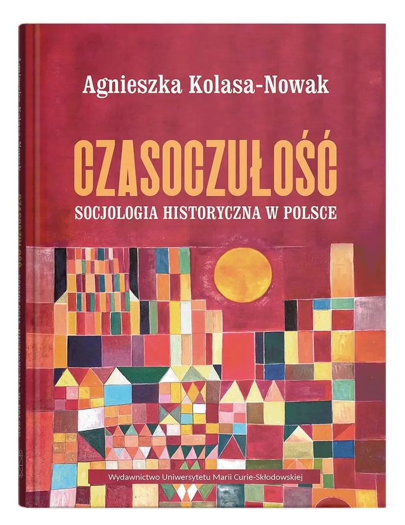 Książka - Czasoczułość. Socjologia historyczna w Polsce