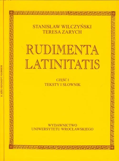 Książka - Rudimenta Latinitatis. Część  I - II