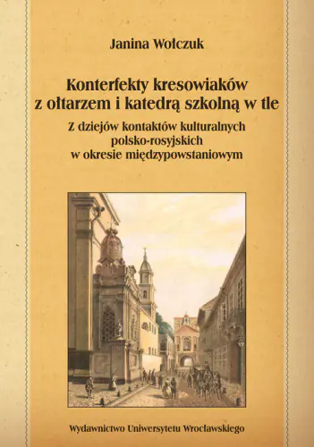 Książka - Konterfekty kresowiaków z ołtarzem i katedrą szkolną w tle