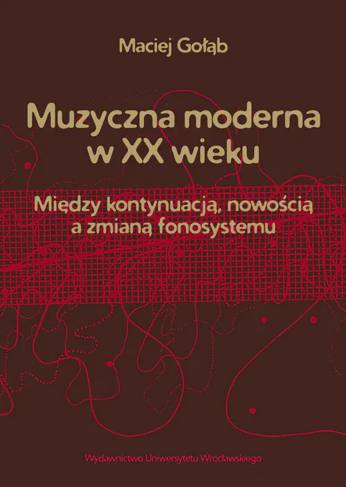 Książka - Muzyczna moderna w XX wieku