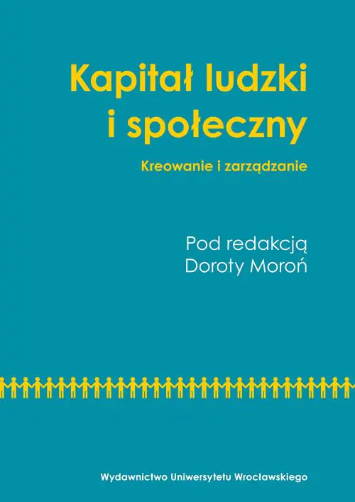 Książka - Kapitał ludzki i społeczny. Kreowanie i zarządzanie