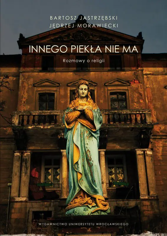 Książka - Innego piekła nie ma Rozmowy o religii