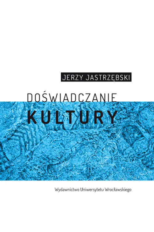 Książka - Doświadczenie kultury - Jerzy Jarzębski 