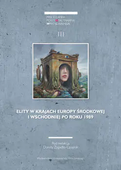 Książka - Miscellanea Posttotalitariana Wratislaviensia 3/2015: Elity w krajach Europy Środkowej i Wschodniej po roku 1989