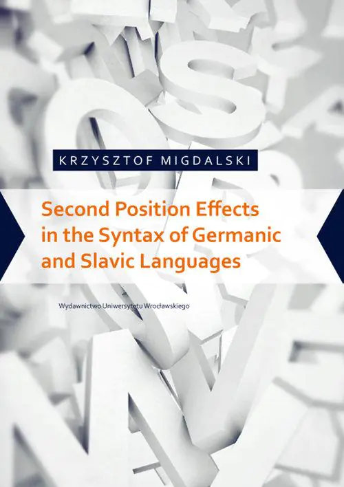 Książka - Second Position Effects in the Syntax of Germanic and Slavic Languages