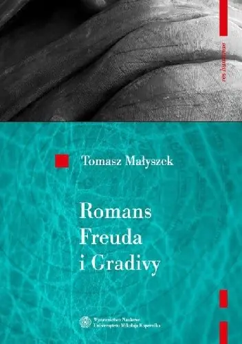 Książka - Romans Freuda i Gradivy. Rozważania o psychoanalizie