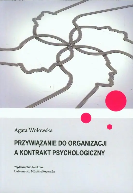 Książka - Przywiązanie do organizacji a kontrakt psychologiczny