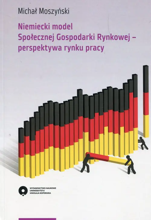 Książka - Niemiecki model Społecznej Gospodarki Rynkowej perspektywa rynku pracy