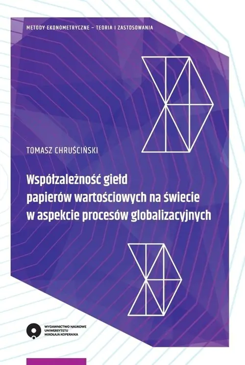 Książka - Współzależność giełd papierów wartościowych na świecie w aspekcie procesów globalizacyjnych