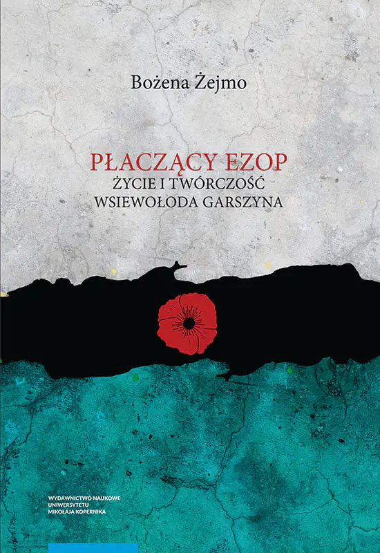 Książka - Płaczący Ezop. Życie i twórczość Wsiewołoda Garszyna