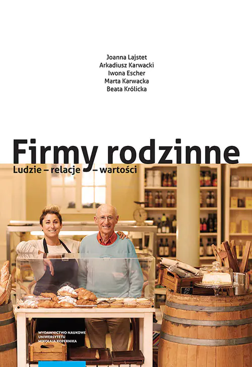 Książka - Firmy rodzinne. Ludzie &ndash; relacje &ndash; wartości
