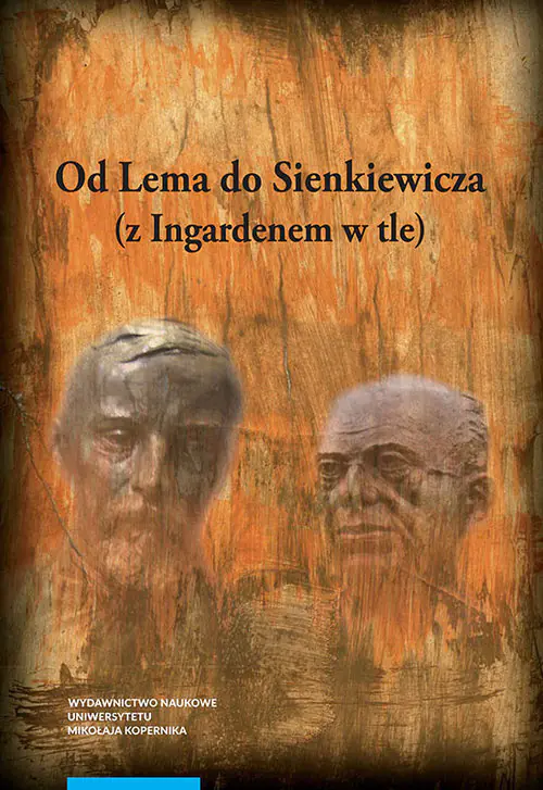 Książka - Od Lema do Sienkiewicza (z Ingardenem w tle). Prace literaturoznawcze ofiarowane profesorowi Andrzejowi Stoffowi w siedemdziesiątą rocznicę urodzin