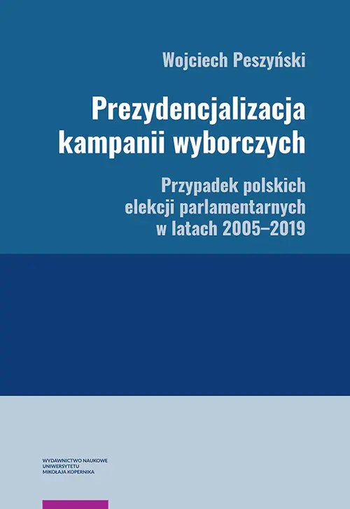 Książka - Prezydencjalizacja kampanii wyborczych