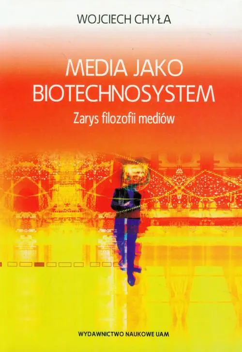 Książka - Media jako biotechnosystem