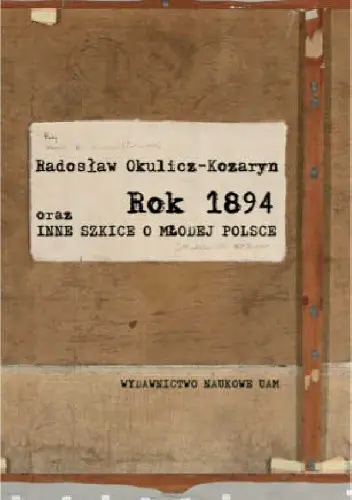 Książka - Rok 1894 oraz inne szkice o Młodej Polsce