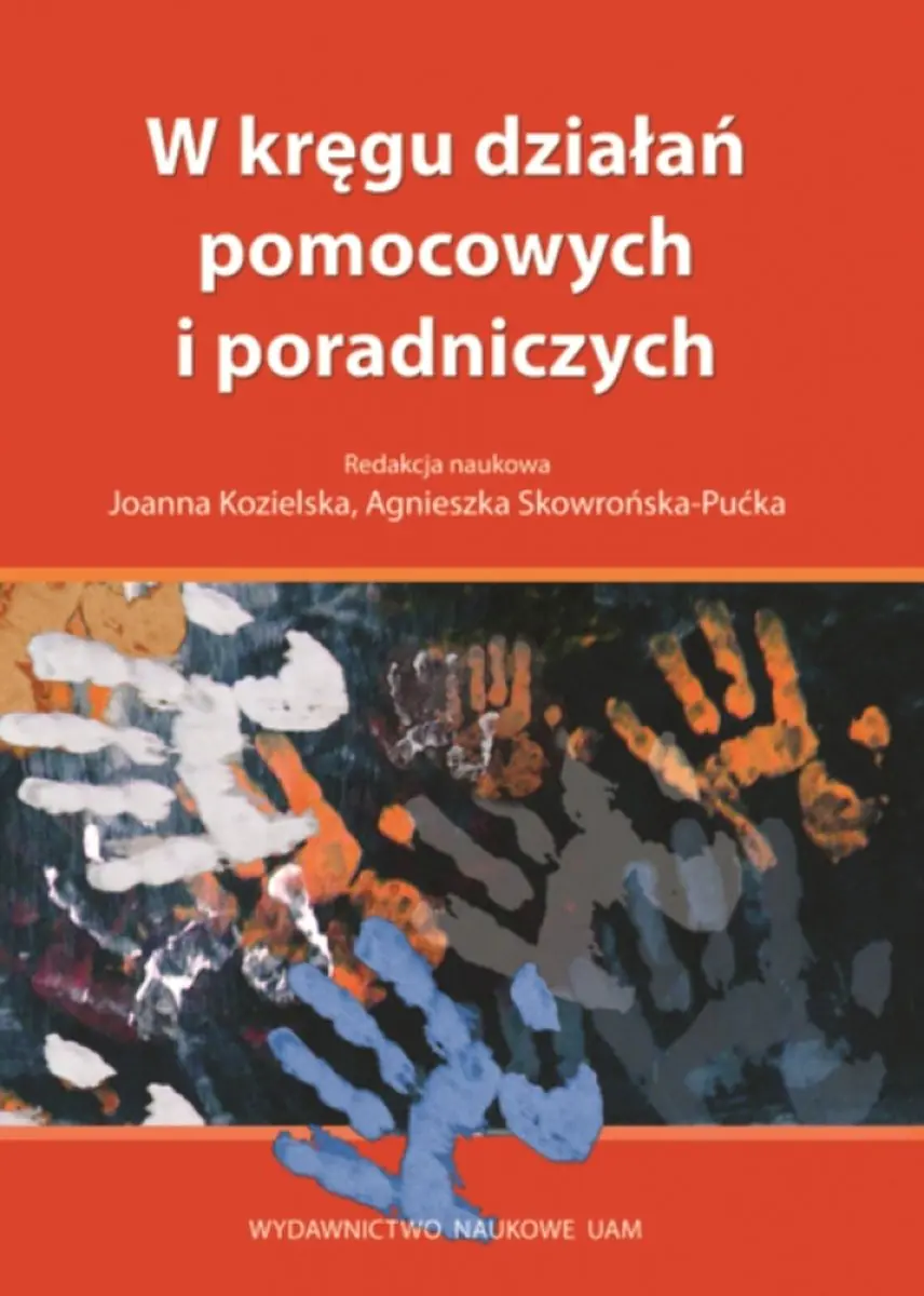 Książka - W kręgu działań pomocowych i poradniczych