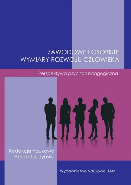 Książka - Zawodowe i osobiste wymiary rozwoju człowieka. Perspektywa psychopedagogiczna