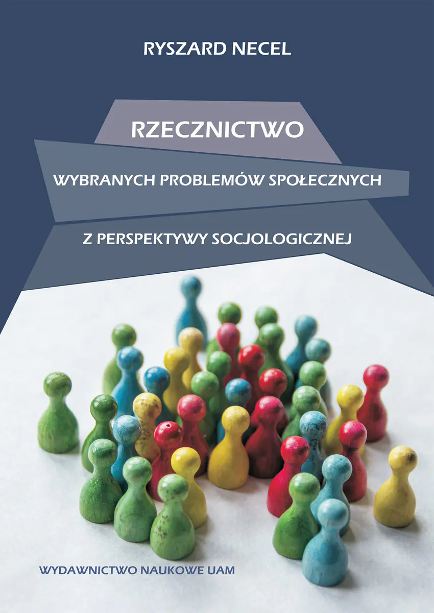 Książka - Rzecznictwo wybranych problemów społecznych z perspektywy socjologicznej