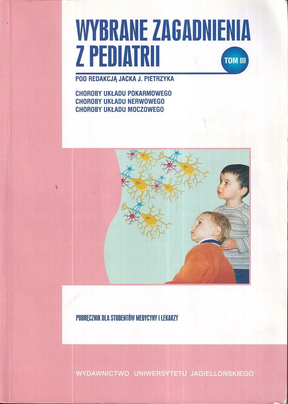 Książka - Wybrane zagadnienia z pediatrii T.3