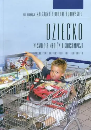 Książka - Dziecko w świecie mediów i konsumpcji