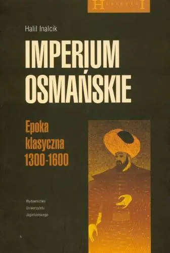 Książka - Imperium Osmańskie. Epoka Klasyczna 1300-1600