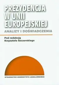 Książka - Prezydencja w Unii Europejskiej