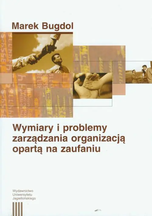 Książka - Wymiary i problemy zarządzania organizacją opartą na zaufaniu