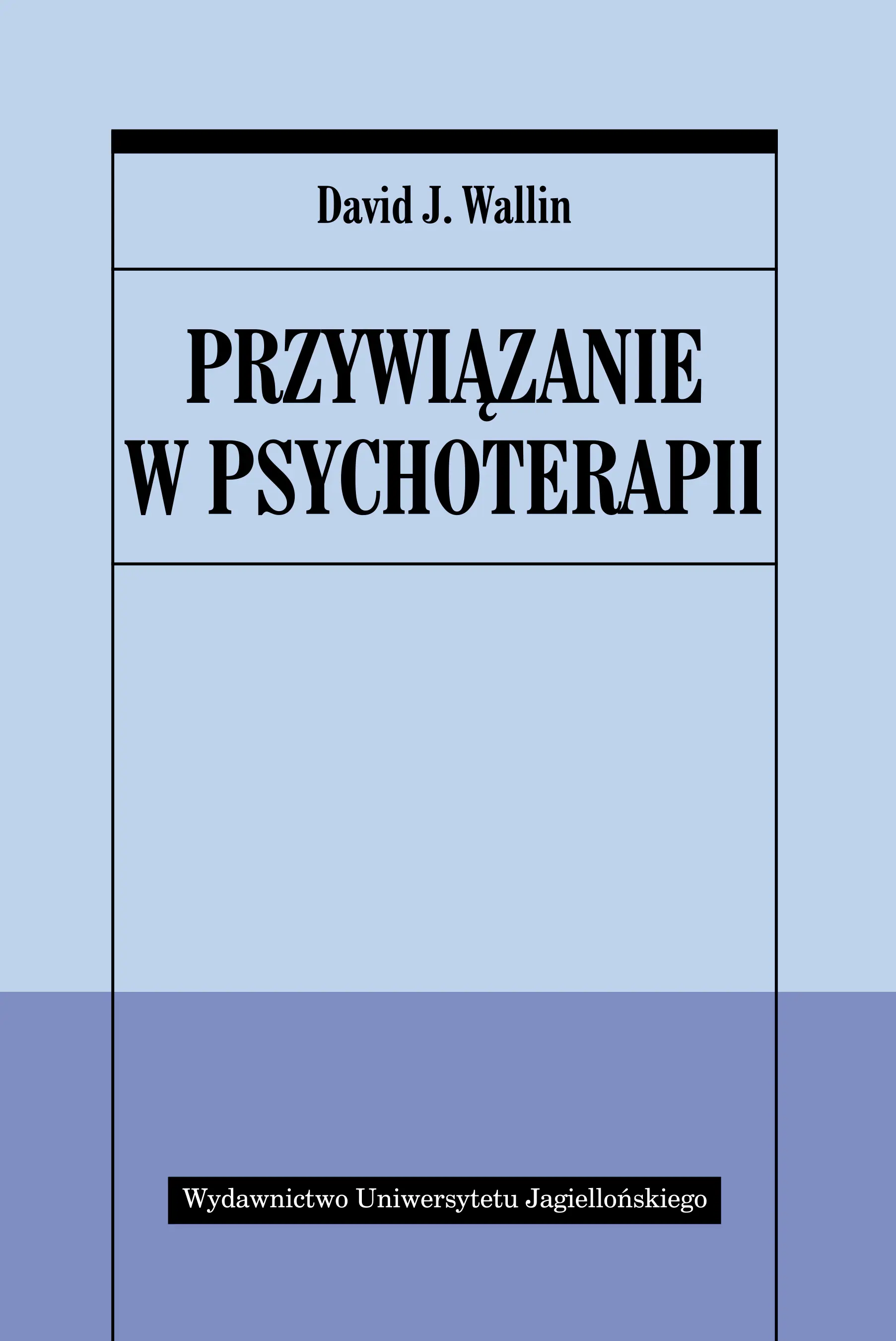 Książka - Przywiązanie w psychoterapii