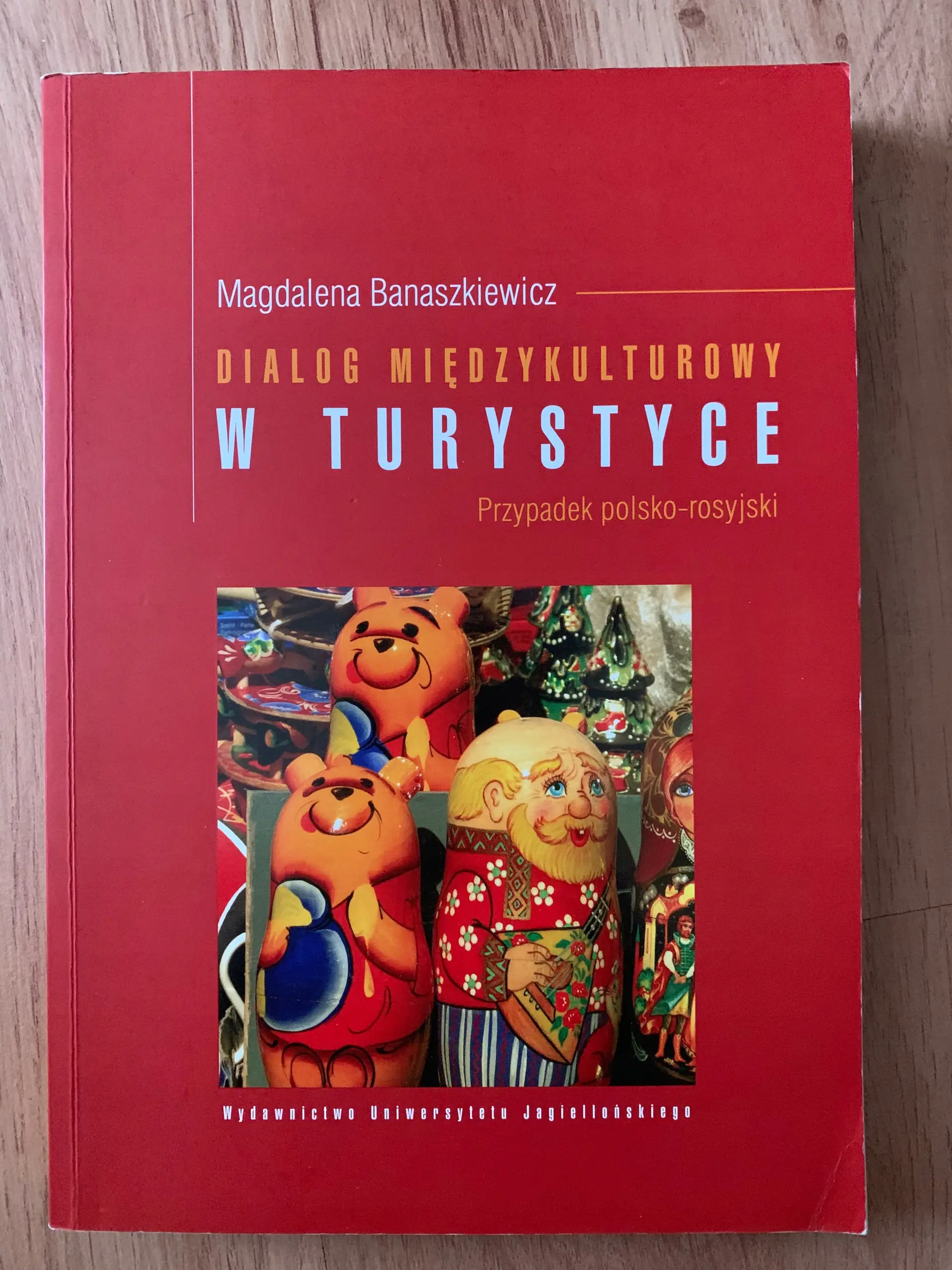 Książka - DIALOG MIĘDZYKULTUROWY W TURYSTYCE PRZYPADEK POLSKO-ROSYJSKI