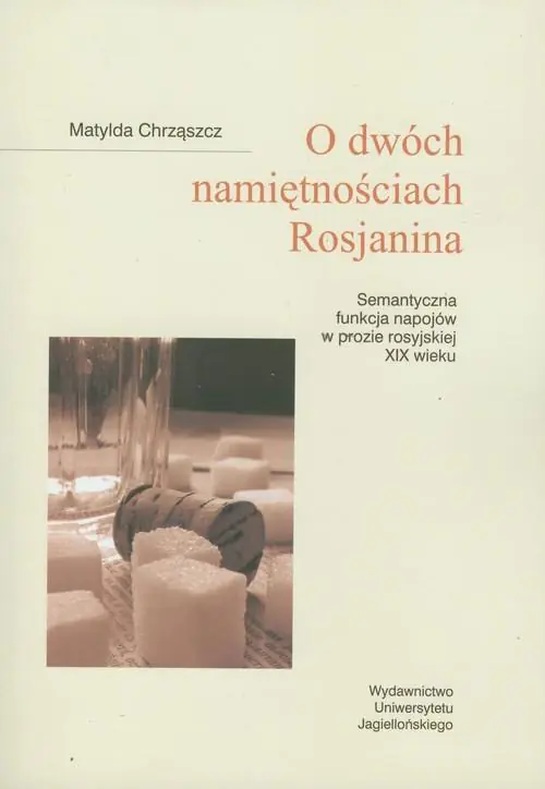 Książka - O dwóch namiętnościach Rosjanina
