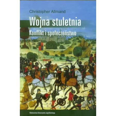 Książka - Wojna stuletnia. Konflikt i społeczeństwo