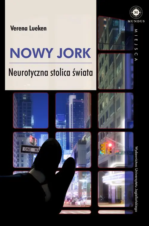 Książka - Nowy Jork. Neurotyczna stolica świata