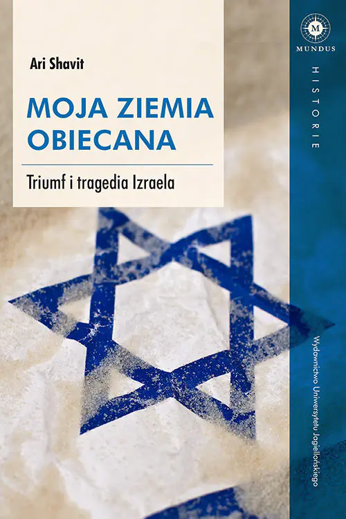 Książka - Moja ziemia obiecana. Triumf i tragedia Izraela