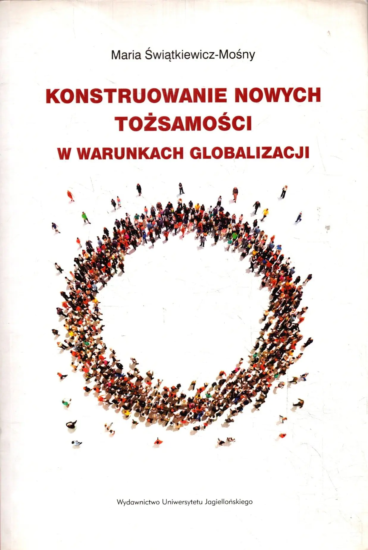Książka - Konstruowanie nowych tożsamości w warunkach glob.