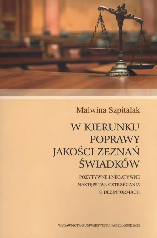 Książka - W kierunku poprawy jakości zeznań świadków