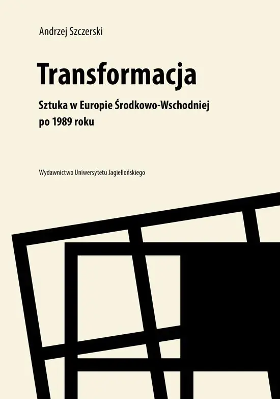 Książka - Transformacja. Sztuka w Europie Środkowo-Wschodniej po 1989 roku