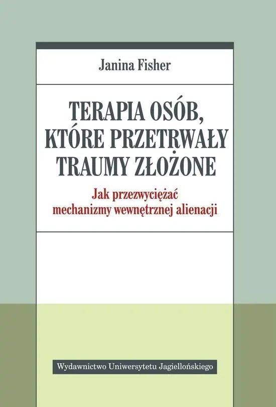 Książka - Terapia osób, które przetrwały traumy złożone