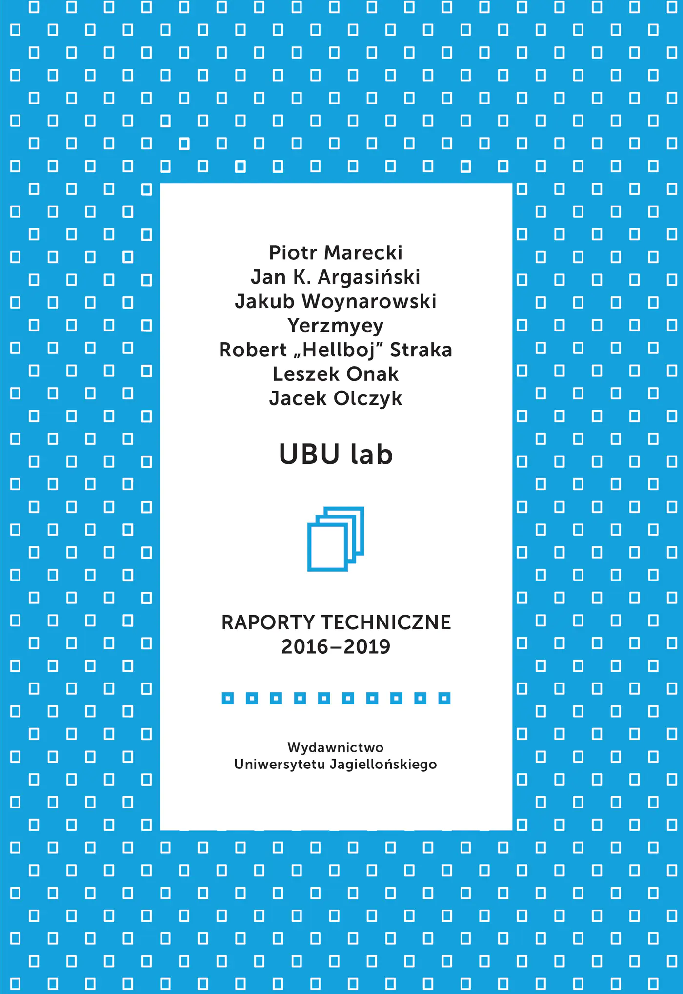 Książka - UBU lab. Raporty techniczne 2016-2019