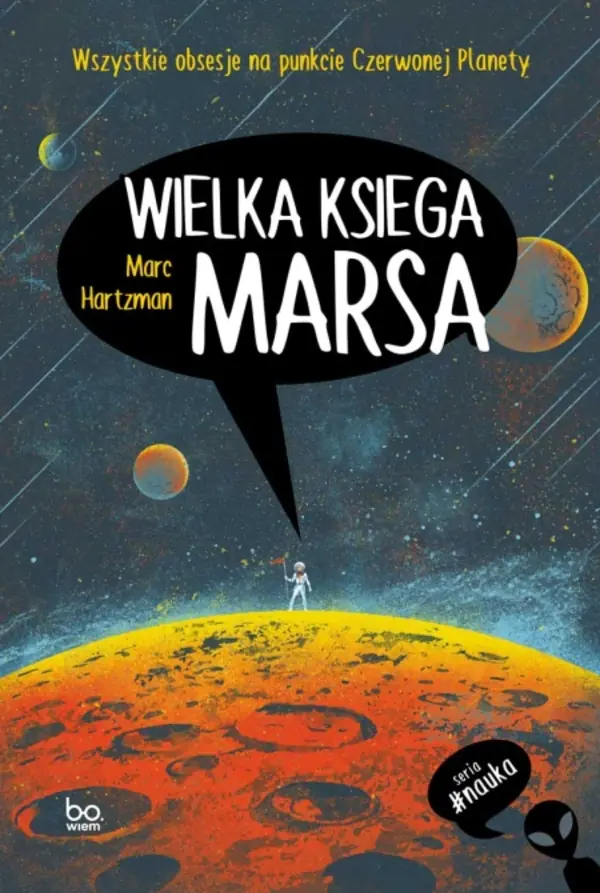 Książka - Wielka księga Marsa. Wszystkie obsesje na punkcie Czerwonej Planety