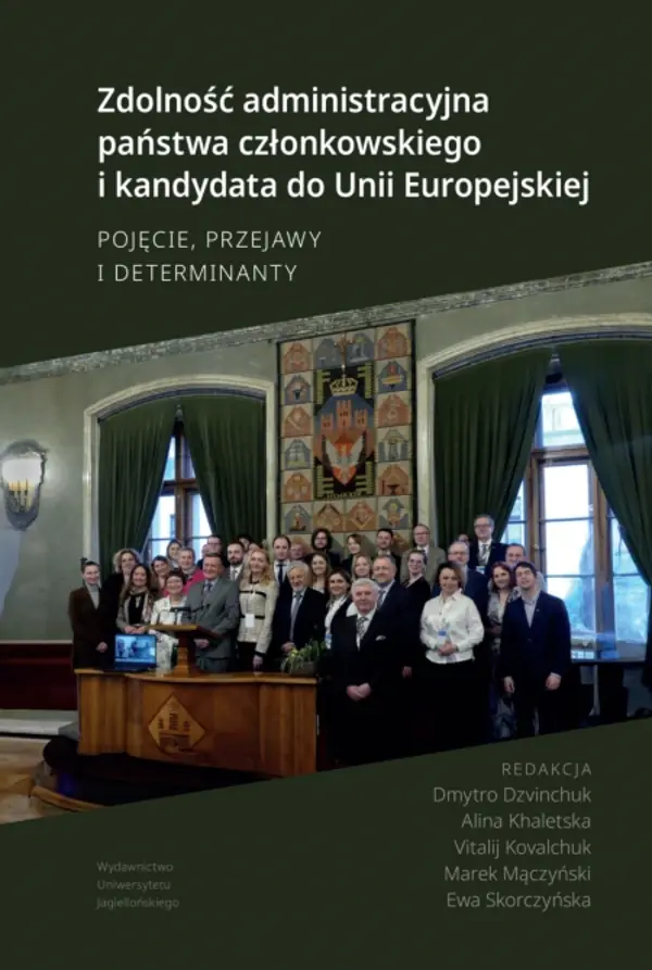 Książka - Zdolność administracyjna państwa członkowskiego i kandydata do Unii Europejskiej. Pojęcie, przejawy i determinanty