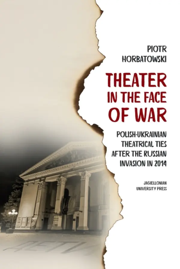 Książka - Theater in the Face of War. Polish-Ukrainian theatrical ties after the Russian invasion in 2014