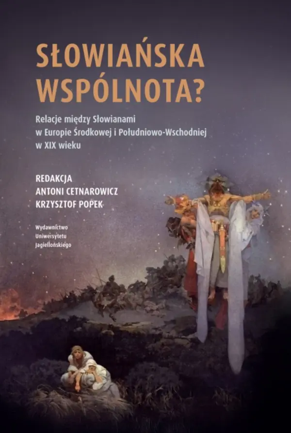 Książka - Słowiańska wspólnota? Relacje między Słowianami...