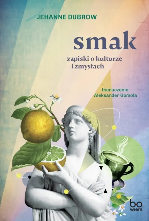 Książka - Smak. Zapiski o kulturze i zmysłac