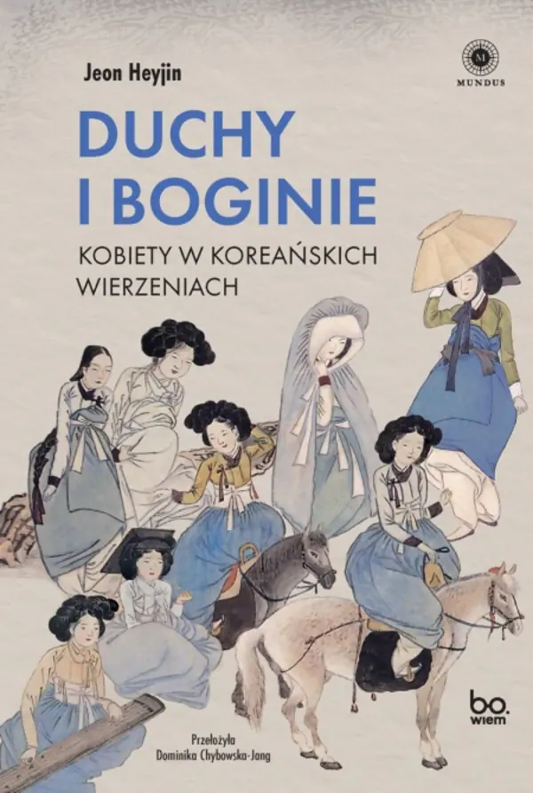 Książka - Duchy i boginie. Kobiety w koreańskich wierzeniach