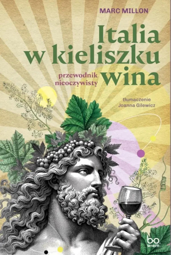 Książka - Italia w kieliszku wina. Przewodnik nieoczywisty