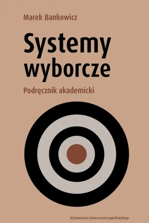Książka - Systemy wyborcze. Podręcznik akademicki