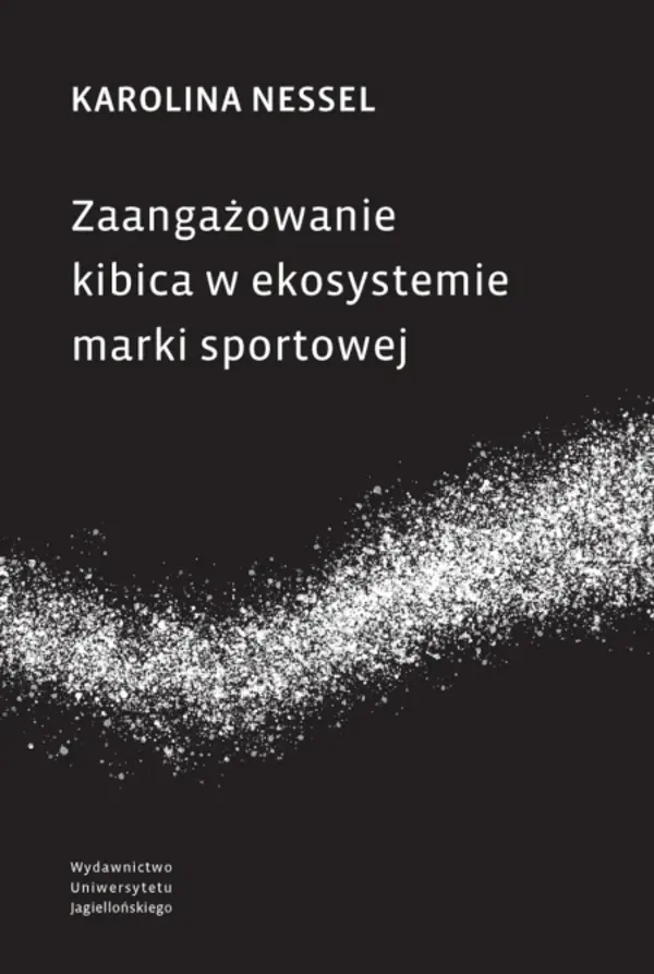 Książka - Zaangażowanie kibica w ekosystemie marki sportowej