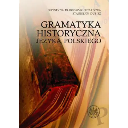 Książka - Gramatyka historyczna języka polskiego